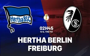 Nhận định Hertha Berlin vs Freiburg